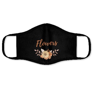 Discover Life is Better with Flowers Face Masks