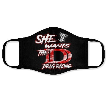 Discover She Wants The drag racing Face Masks