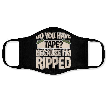 Discover Do You Have Tape Because I'm Ripped 2 Face Masks