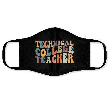Discover Groovy Technical College Teacher Face Masks