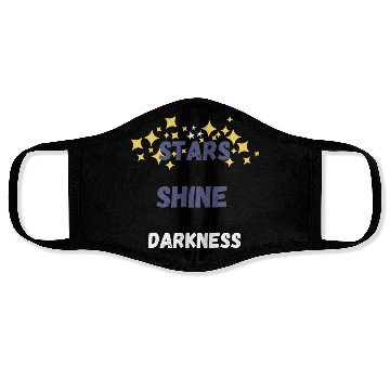 Discover Stars can't shine without darkness Face Masks