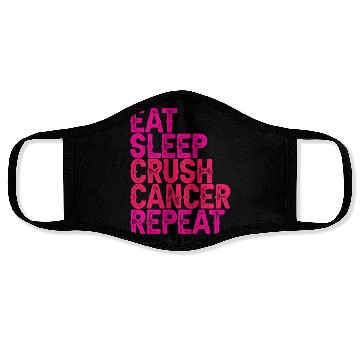 Discover Eat Sleep Crush Cancer Repeat 3 Face Masks