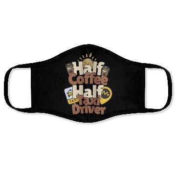 Discover Half Coffe Half Taxi Driver Face Masks