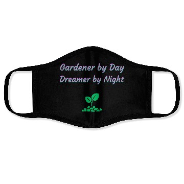Discover Gardener by Day Dreamer by Night Face Masks