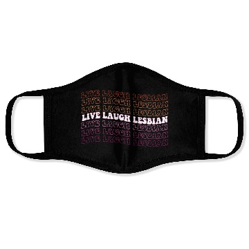 Discover Live Laugh Lesbian Pride Face Masks