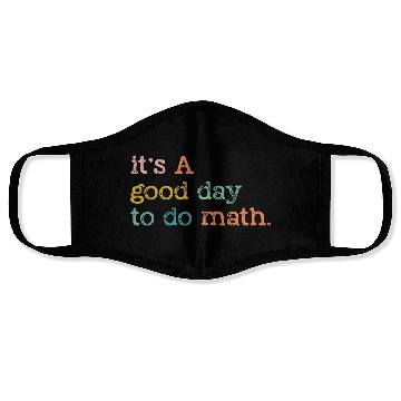 Discover It's A Good Day To Do Math, Back To School Gift Face Masks