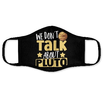 Discover Astrology We Don't Talk About Pluto Solar System Face Masks