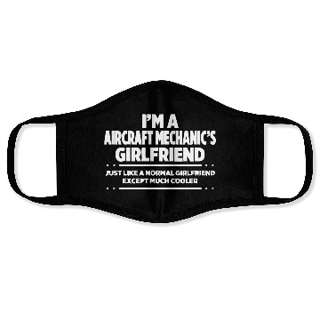 Discover I am aircraft mechanic s GF Face Masks