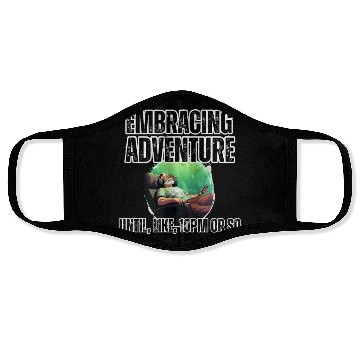 Discover Embracing Adventure until 10pm Face Masks