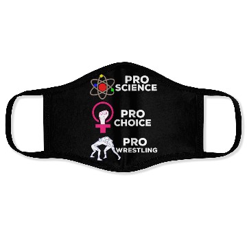 Discover Pro Science Pro Choice Pro Wrestling Face Masks