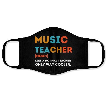 Discover Music Teacher Like a Normal Teacher Only Way Coole Face Masks