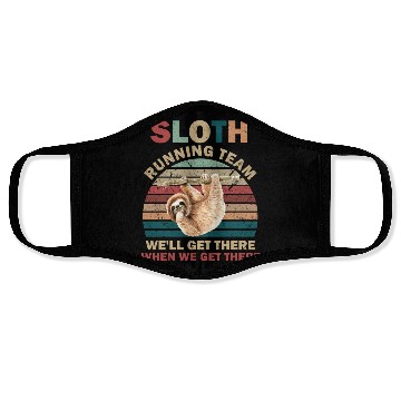 Discover Sloth Running Team We ll Get There When We Get Face Masks