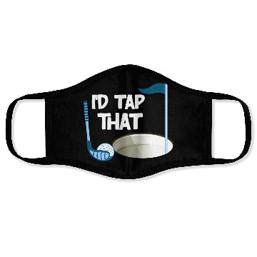 Discover I'd Tap That Golf Face Masks