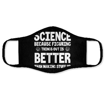 Discover Science Because Figuring Stuff Out Nerdy Geek Gag Face Masks