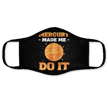 Discover Mercury Made Me Do It Solar System Planets Face Masks