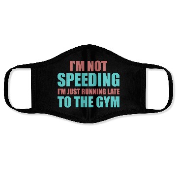 Discover I'm just running late to the Gym, fitness, Face Masks