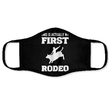 Discover My First Rodeo Horse Wrangler Gift Face Masks