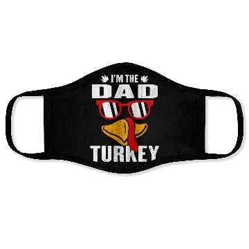 Discover I m The Dad Turkey Family Thanksgiving Gift Face Masks