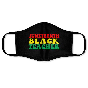 Discover Juneteenth Celebrate Black Teacher Face Masks