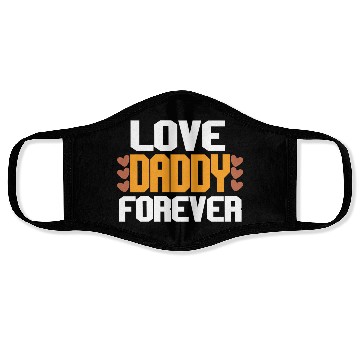 Discover Love Daddy Forever Face Masks