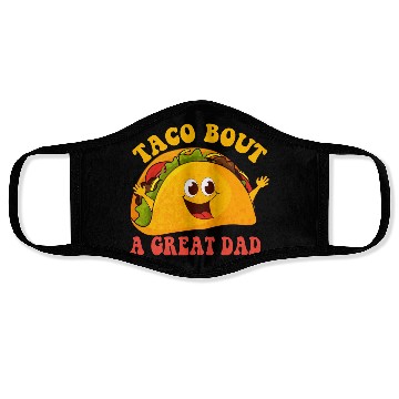 Discover Taco Bout A Great Dad Face Masks