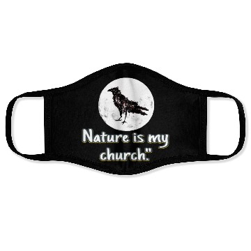 Discover Nature is my church Face Masks