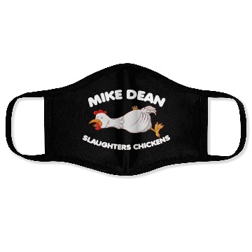 Discover Mike Dean Slaughters Chickens Face Masks
