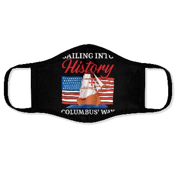 Discover Sailing Into History Columbus' Way Columbus Day Face Masks