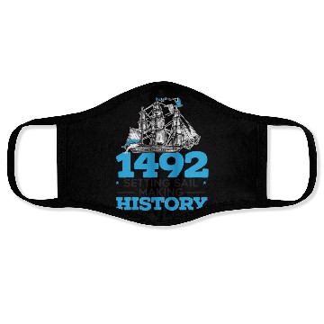 Discover 1492: Setting Sail Making History Columbus Day Face Masks