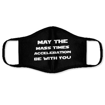 Discover May The Mass Time Acceleration Be With You Face Masks