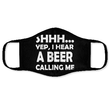 Discover I Hear A Beer Calling Me Face Masks