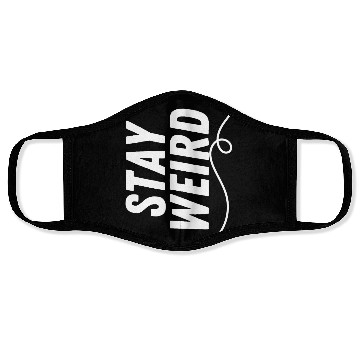 Discover Stay Weird Face Masks