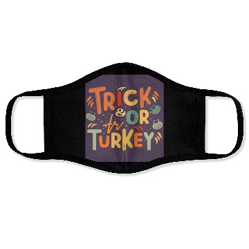 Discover trick or turkey Face Masks