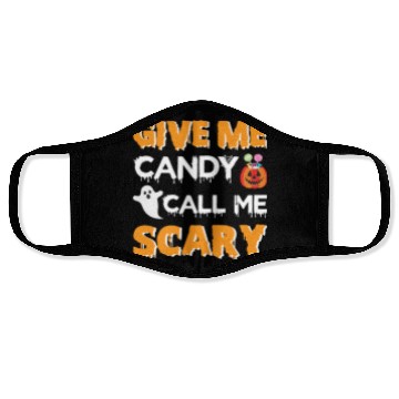 Discover Give Me Candy Call Me Scary Face Masks
