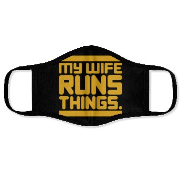 Discover My Wife Runs Things Face Masks