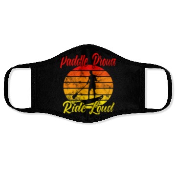 Discover Paddle Proud Ride Loud Face Masks