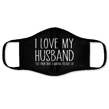 Discover I Love My Husband Funny Gift Face Masks