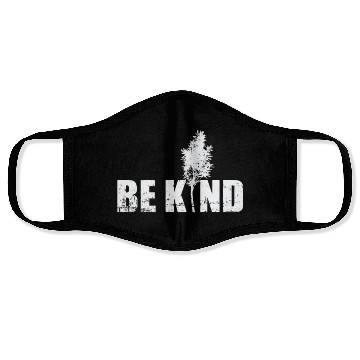 Discover Be Kind Nature Forest Trees Nature Leaves Face Masks