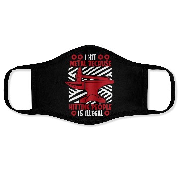 Discover I Hit Metal Because Hitting People Is Illegal Face Masks