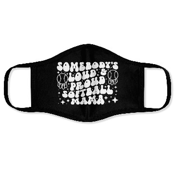 Discover Somebody s Loud Proud Softball Mama Face Masks