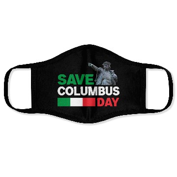 Discover Christopher Columbus Day Italian Pride , Save Colu Face Masks