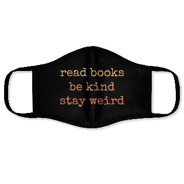 Discover Read Books Be Kind Stay Weird Teacher Face Masks