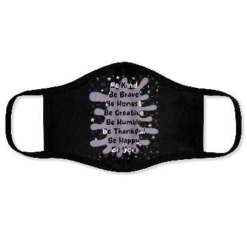 Discover be kind be brave be honest be creative be humbl Face Masks