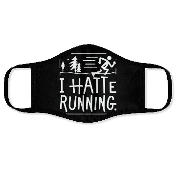 Discover I Hate Running Funny Sarcastic Marathon Runner Face Masks