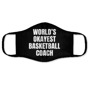 Discover World s Okayest Basketball Coach Face Masks