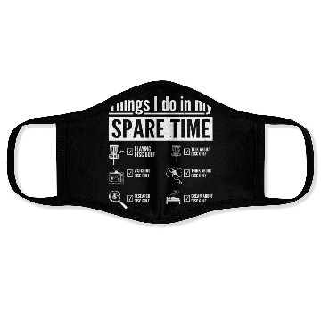 Discover Things I do in my spare time playing disc golf Face Masks