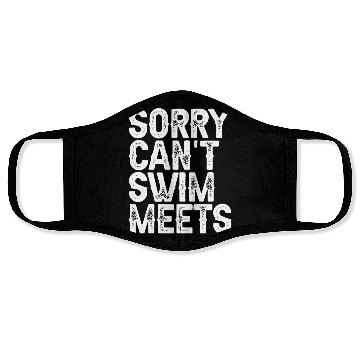 Discover Sorry Can't, Swim Meets 3 Face Masks