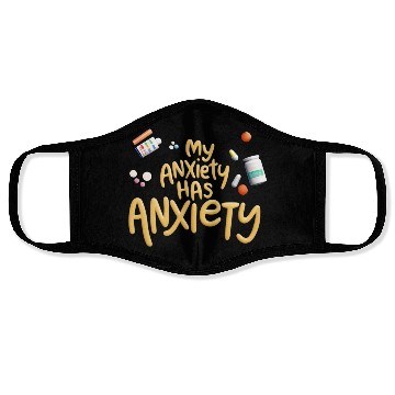 Discover ANXIETY FUNNY Face Masks