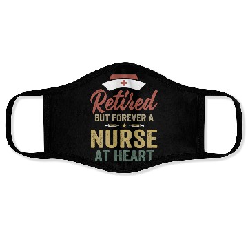 Discover Retired BUT FOREVER A nurse Face Masks