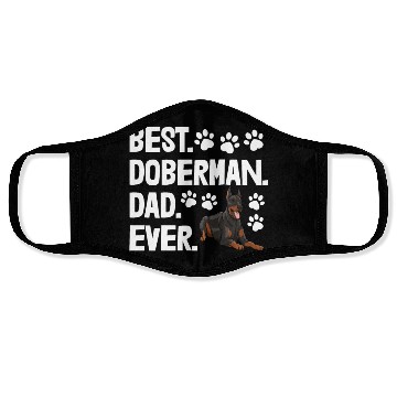 Discover Best Doberman Dad Ever Face Masks